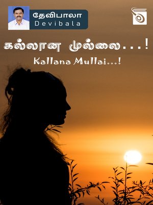 cover image of Kallana Mullai..!